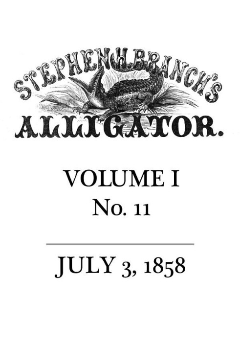 Аллигатор Стивена Х. Бранч, Том. 1 нет. 11, 3 июля 1858 г.