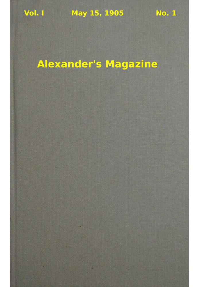 Alexander's Magazine (Vol. 1, No. 1, May 15, 1905)