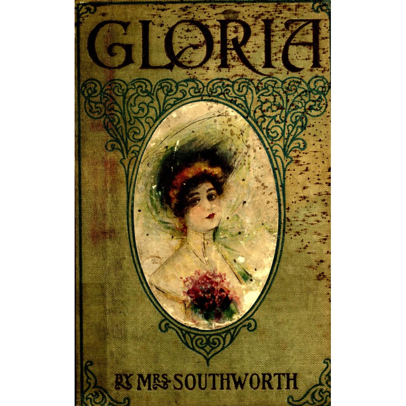 Gloria : $b A novel