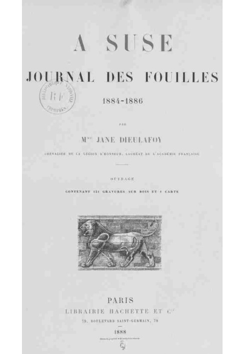 In Susa: $b Journal of excavations, 1884-1886