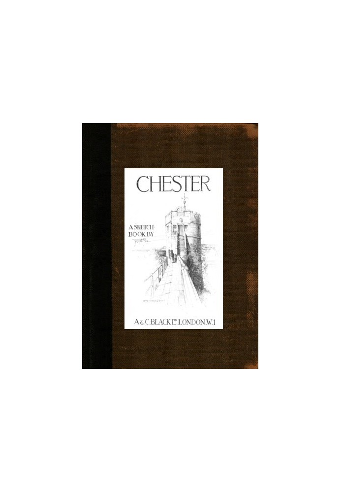 Chester: A Sketch-Book