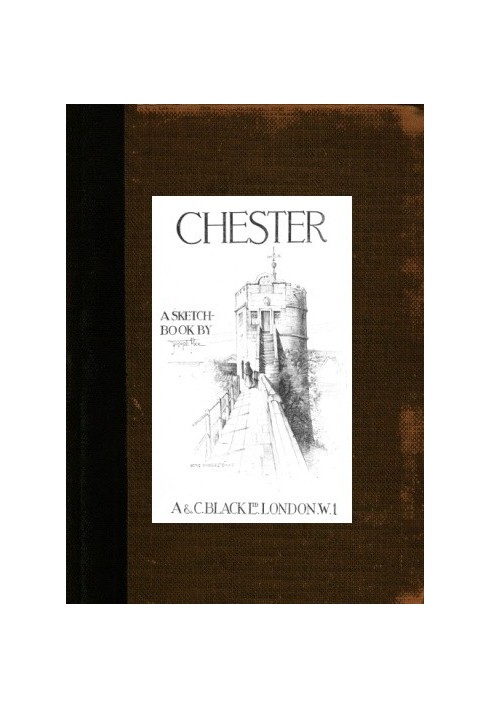 Chester: A Sketch-Book