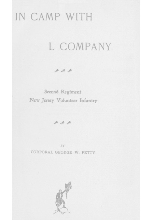 In Camp with L Company, Second Regiment New Jersey Volunteer Infantry