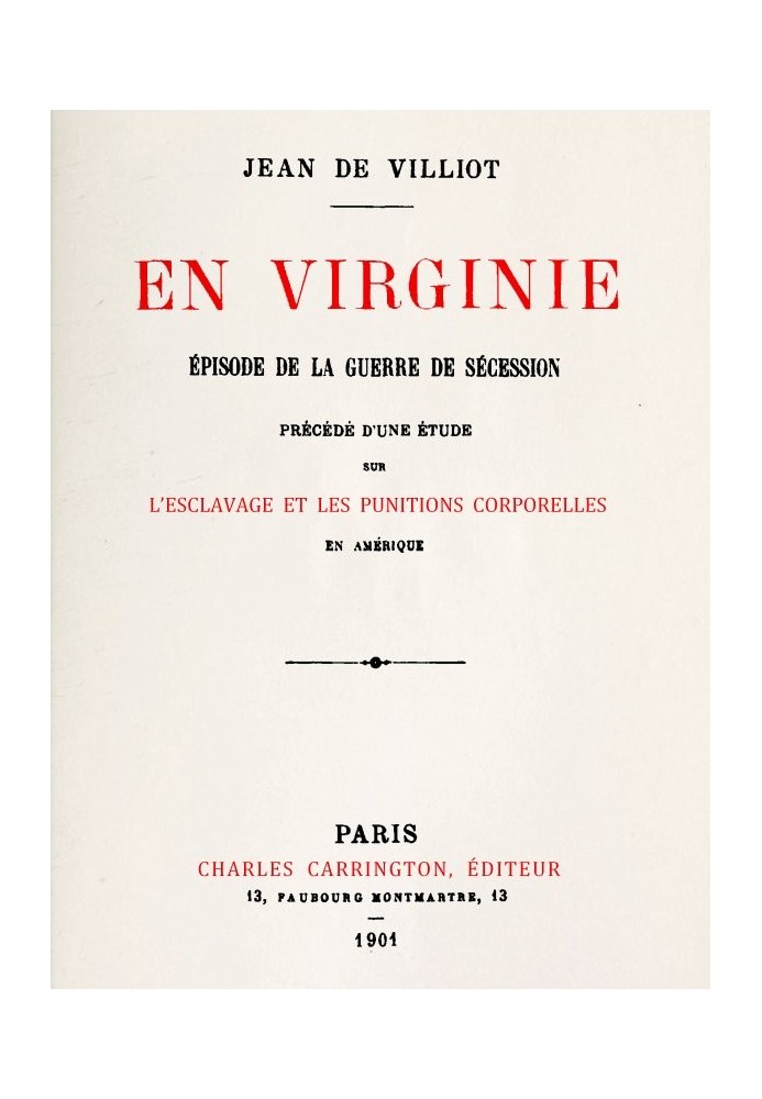 В Вирджинии, эпизод гражданской войны. Ему предшествовало исследование рабства и телесных наказаний в Америке, за которым послед