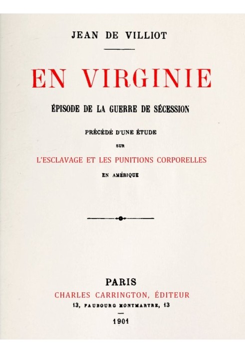 В Вирджинии, эпизод гражданской войны. Ему предшествовало исследование рабства и телесных наказаний в Америке, за которым послед