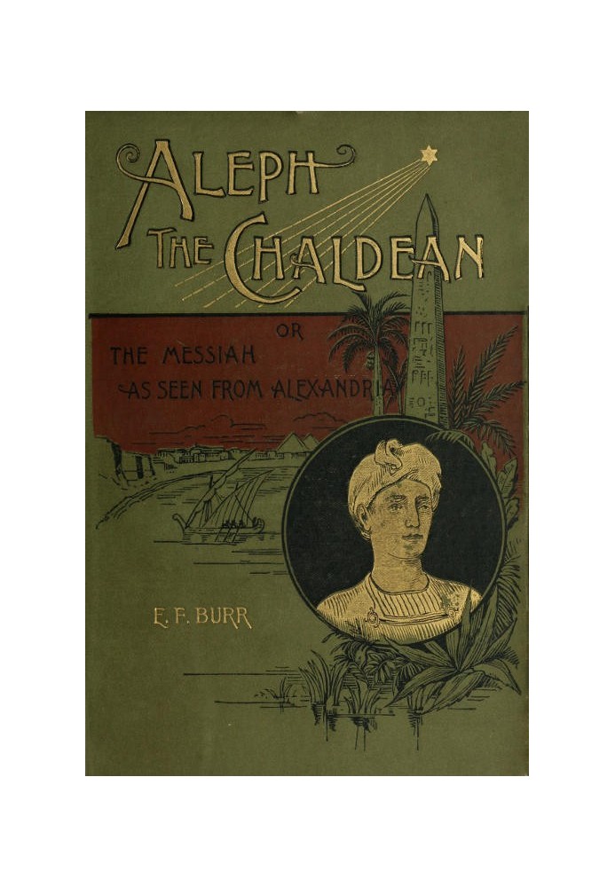 Алеф, халдейський; або, Месія як видно з Александрії