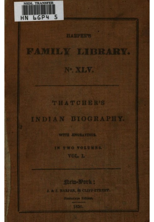 Indian Biography; Vol. 1 (of 2) Or, An Historical Account of Those Individuals Who Have Been Distinguished among the North Ameri