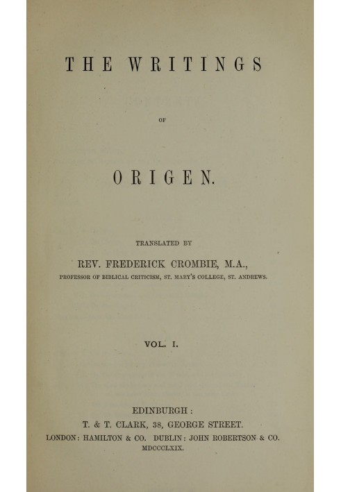 The writings of Origen, Vol. 1 (of 2)