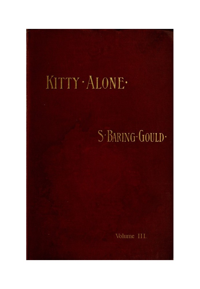 Kitty Alone: A Story of Three Fires (vol. 3 of 3)