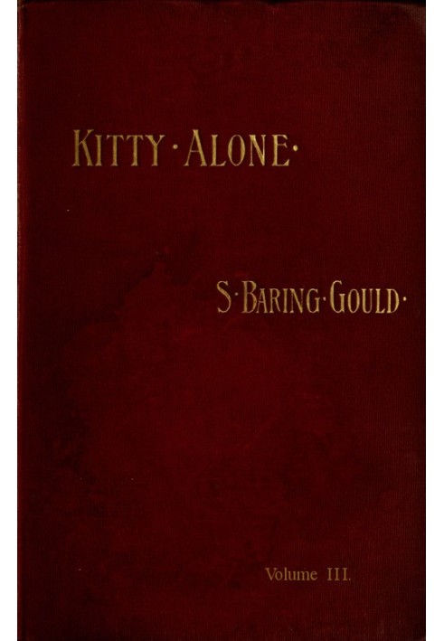 Kitty Alone: A Story of Three Fires (vol. 3 of 3)