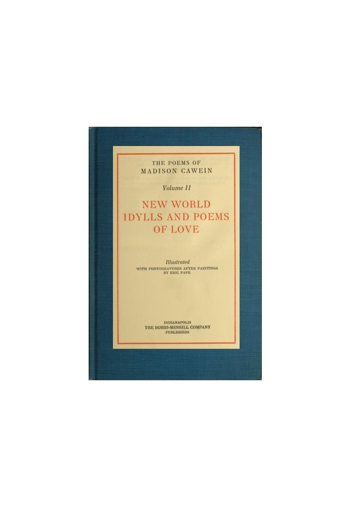 Стихи Мэдисон Кавейн, Том 2 (из 5) Идиллии нового мира и стихи о любви