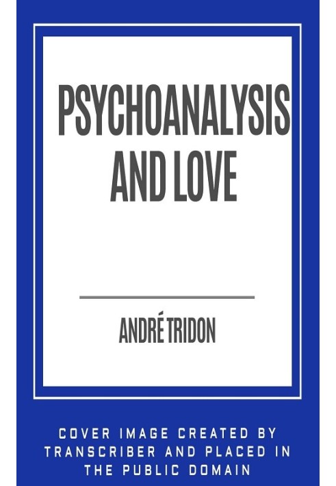 Psychoanalysis and Love