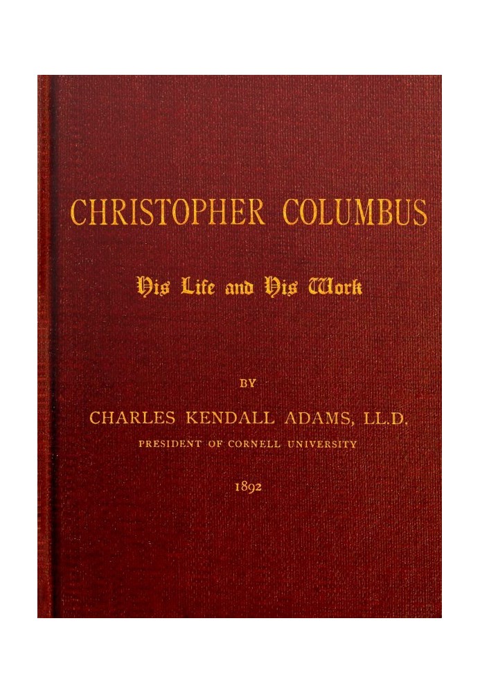 Christopher Columbus: His Life and His Work