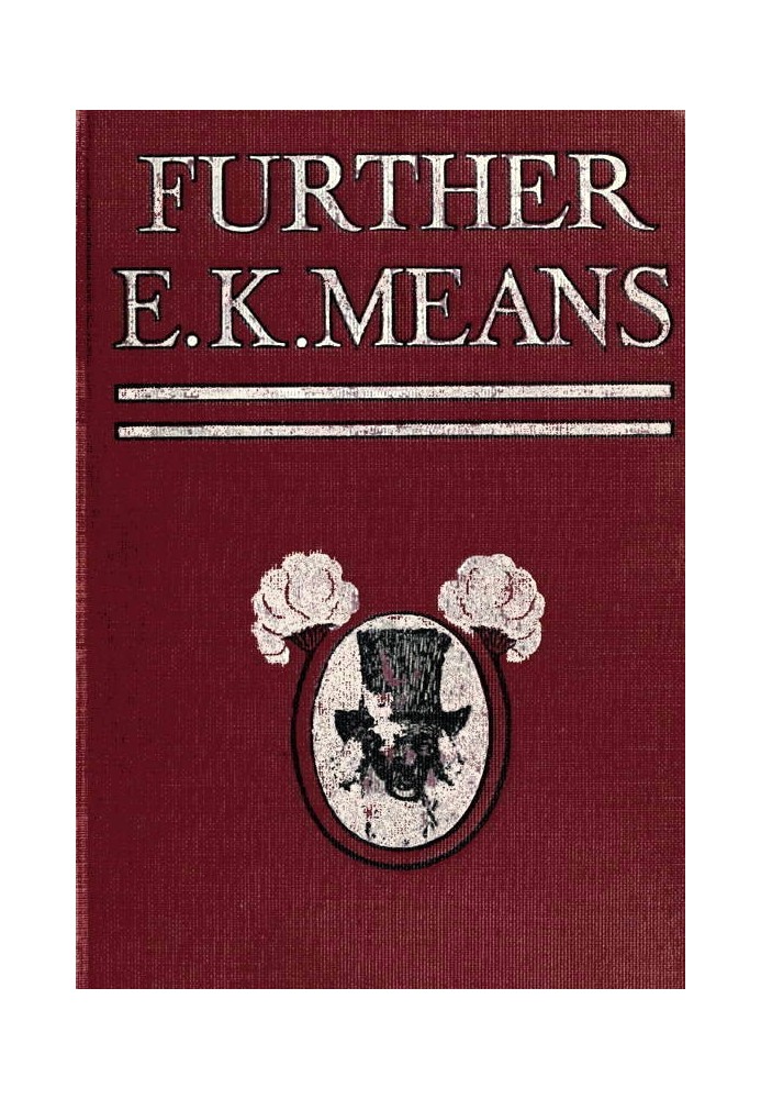 Further E. K. Means Is This a Title? It Is Not. It Is the Name of a Writer of Negro Stories, Who Has Made Himself So Completely 