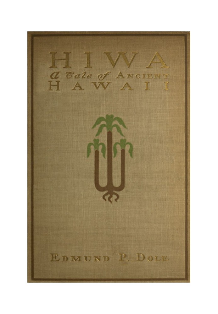 Hiwa: A Tale of Ancient Hawaii