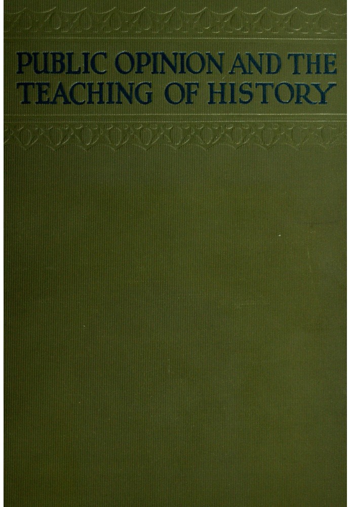 Public opinion and the teaching of history in the United States