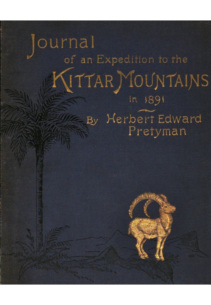 Journal of Herbert Edward Pretyman written during his expedition to the Kittar Mountains, between Kenneh (on the Nile) and the R