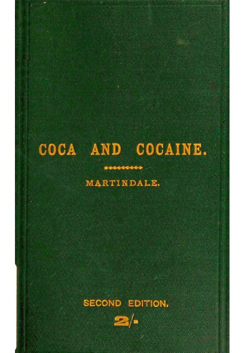 Coca and Cocaine : $b Their history, medical and economic uses, and medicinal preparations