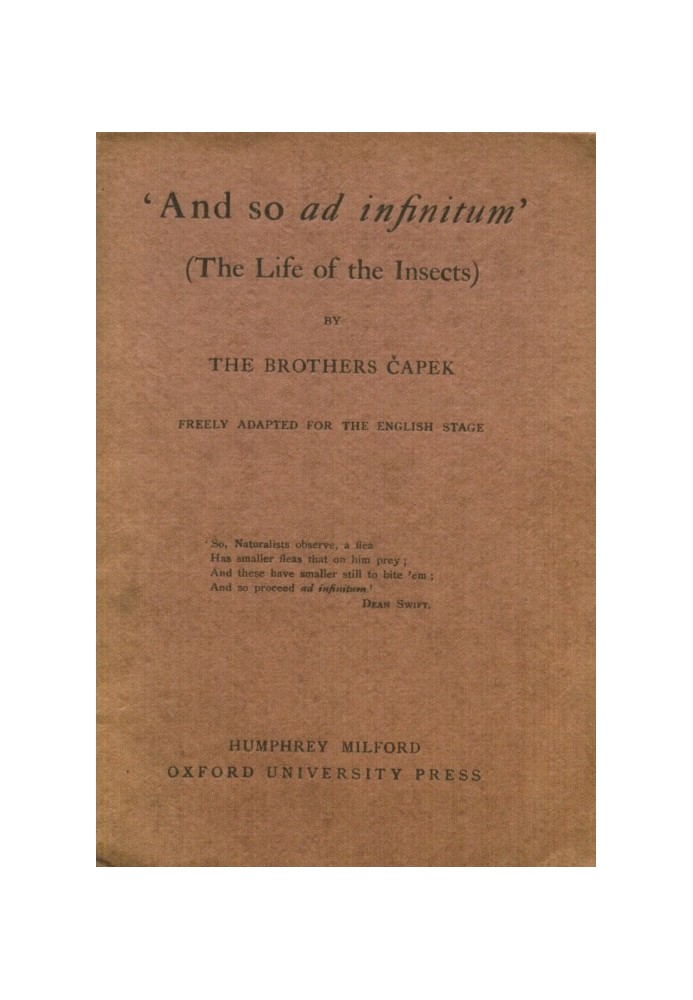 'And So Ad Infinitum' (The Life of the Insects) An Entomological Review, in Three Acts, a Prologue and an Epilogue