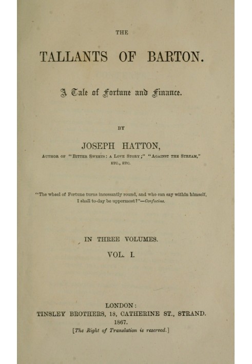 The Tallants of Barton, vol. 1 (of 3) : $b A tale of fortune and finance