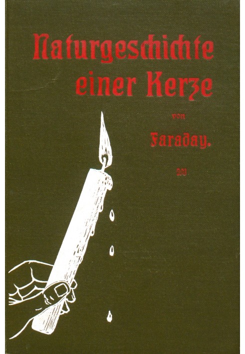 Природна історія свічки: $b Шість лекцій для молоді; З нарисом життя Фарадея