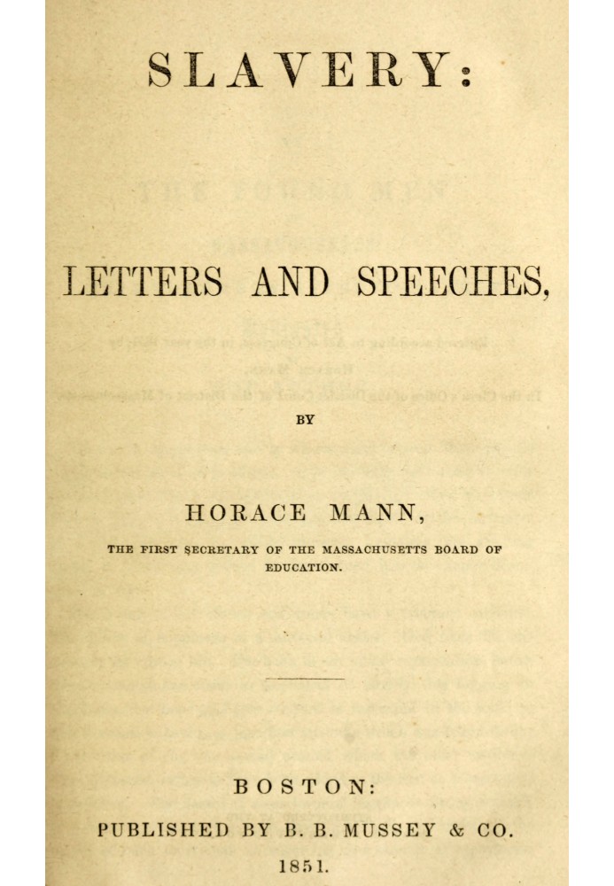 Slavery: letters and speeches