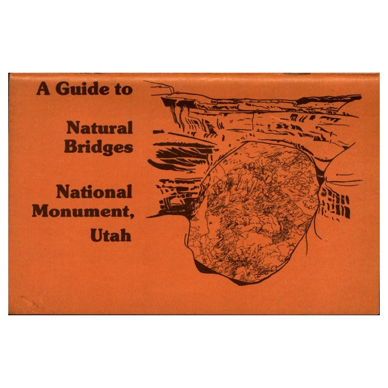 A Guide to Natural Bridges...