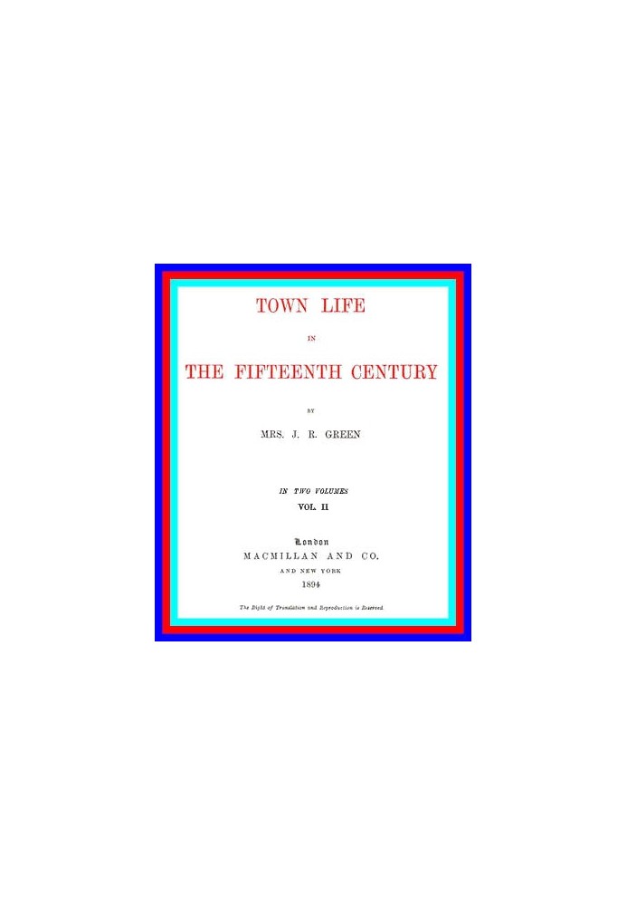 Городская жизнь в пятнадцатом веке, Том 2 (из 2)