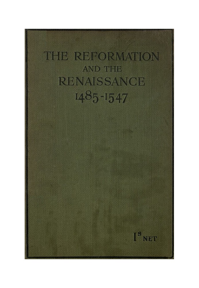 The Reformation and the Renaissance (1485-1547) Second Edition