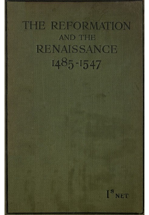 The Reformation and the Renaissance (1485-1547) Second Edition