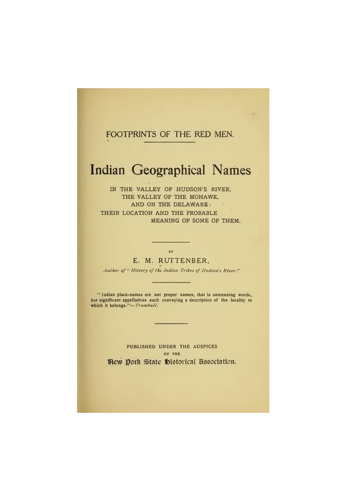 Сліди індіанських географічних назв червоних людей у долині річки Гудзон, долині Мохавк і на Делавері: їх розташування та ймовір