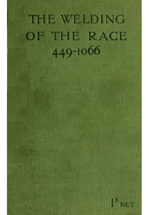 The Welding of the Race ("449"-1066)