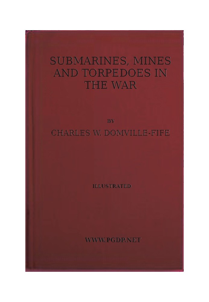 Submarines, Mines and Torpedoes in the War