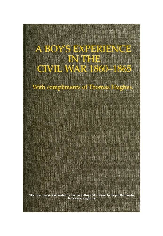 A Boy's Experience in the Civil War, 1860-1865