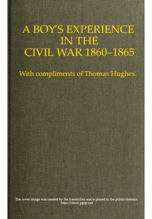 A Boy's Experience in the Civil War, 1860-1865