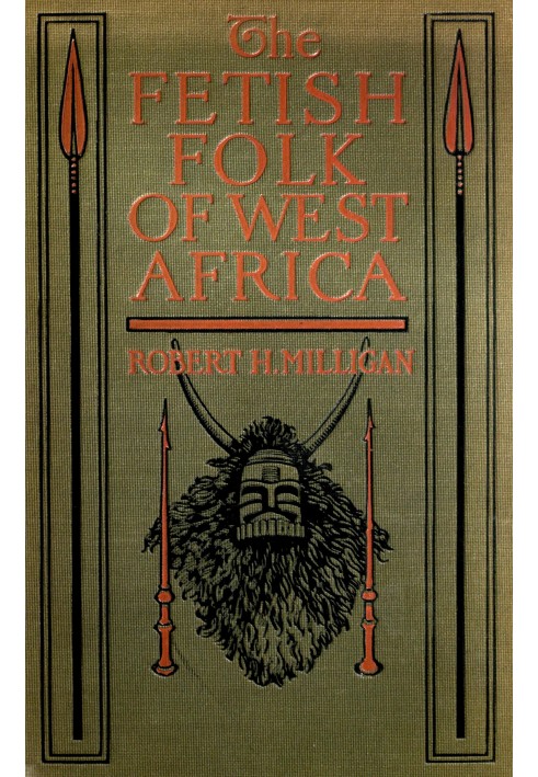 The fetish folk of West Africa