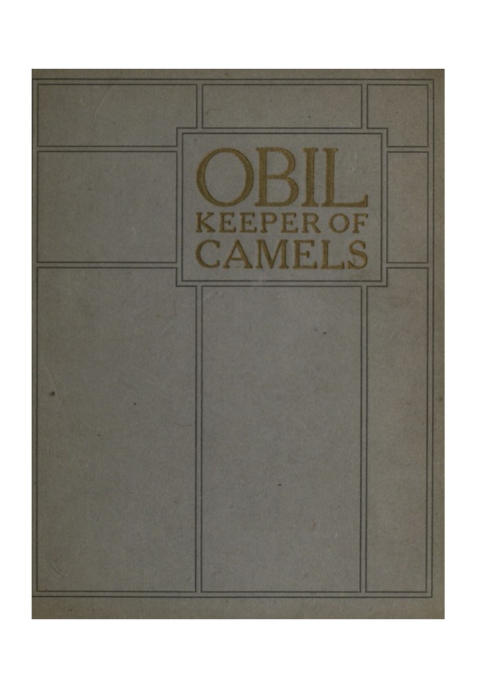 Obil, Keeper of Camels Being the parable of the man whom the disciples saw casting out devils