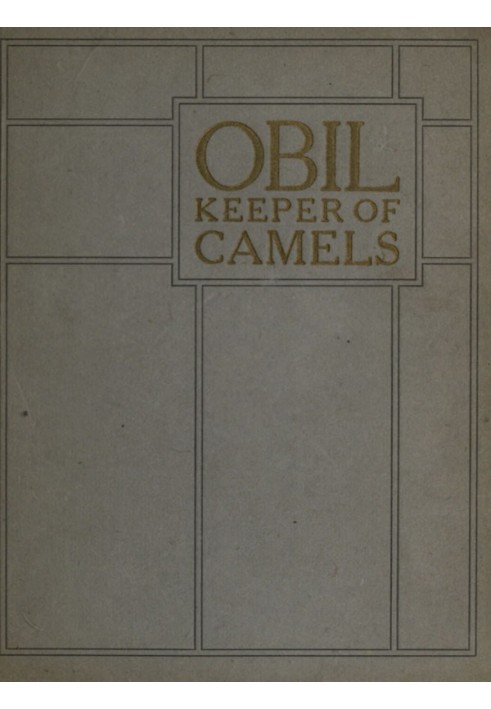 Obil, Keeper of Camels Being the parable of the man whom the disciples saw casting out devils