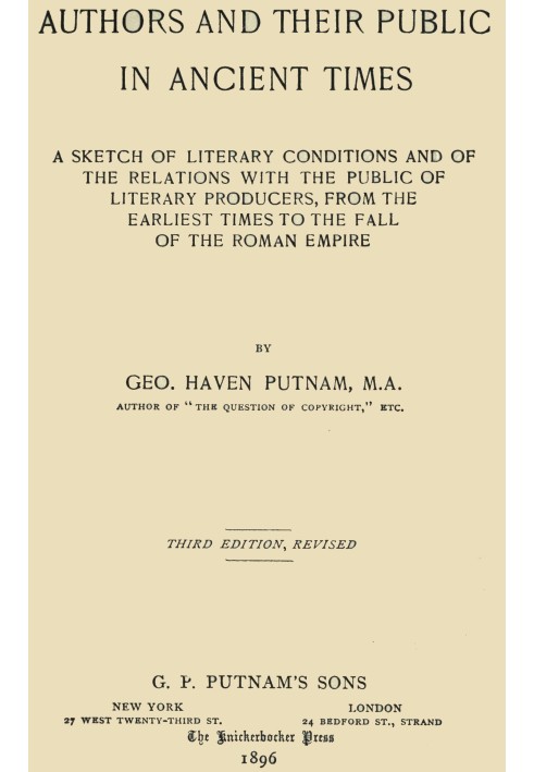 Authors and their public in ancient times : $b a sketch of literary conditions and of the relations with the public of literary 