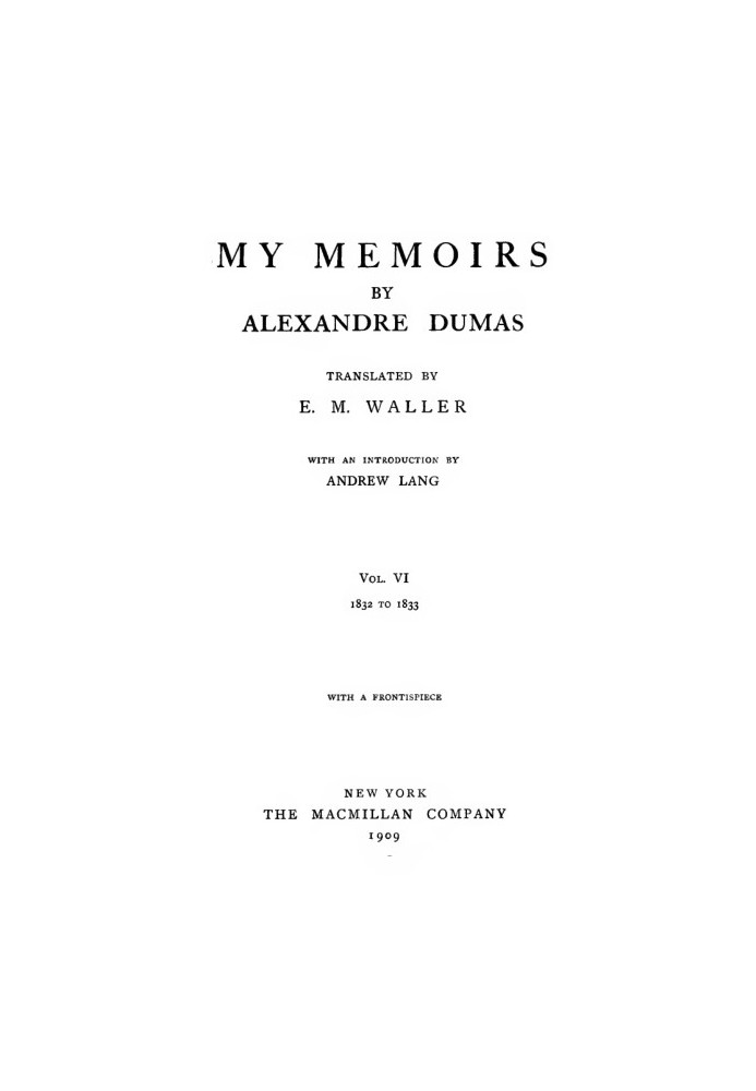 Мои мемуары, Том. VI, 1832–1833 гг.