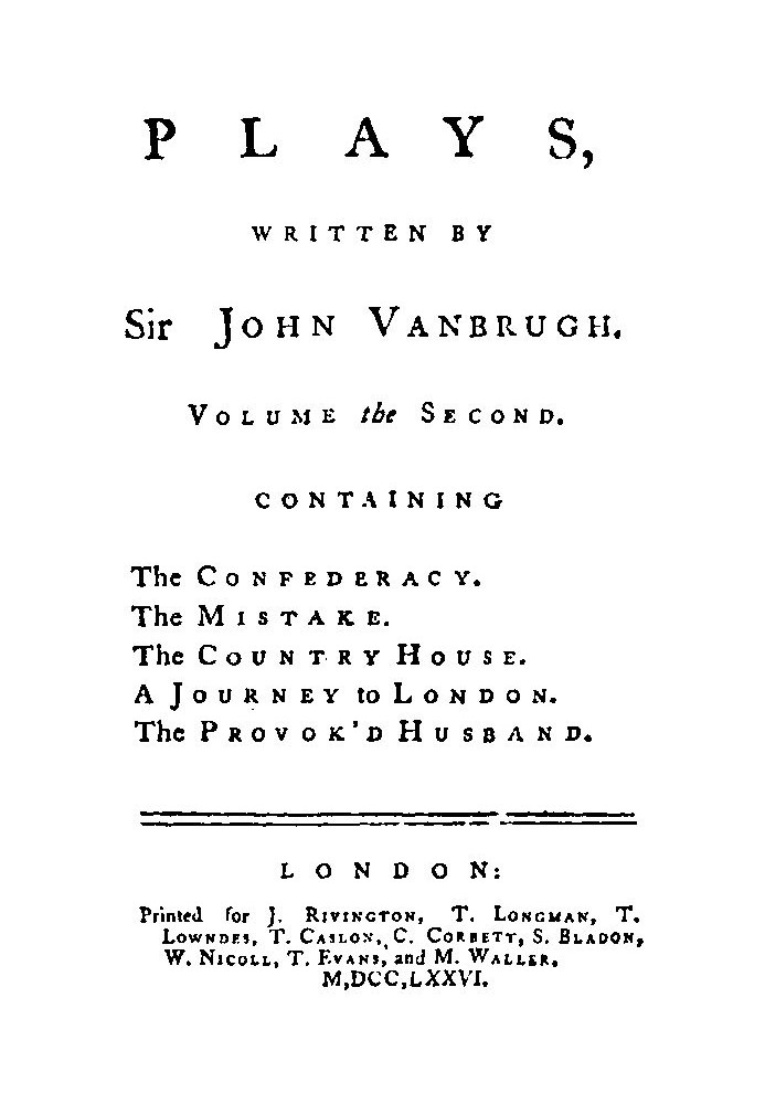 Plays, written by Sir John Vanbrugh, volume the second