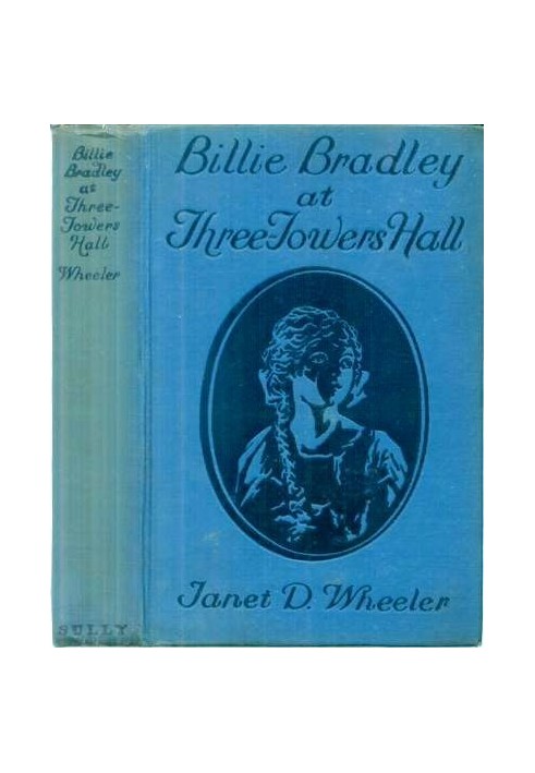 Billie Bradley at Three Towers Hall; Or, Leading a Needed Rebellion