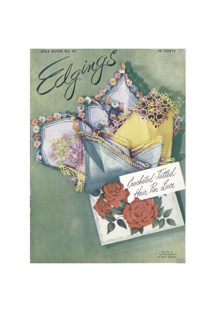 Edgings: crochet, tattooed, hairpin lace