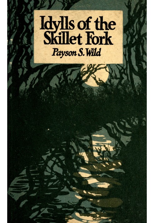 Idylls of the Skillet Fork