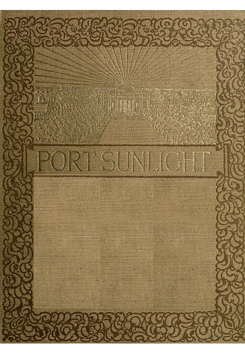 Port Sunlight : $b a record of its artistic & pictorial aspect