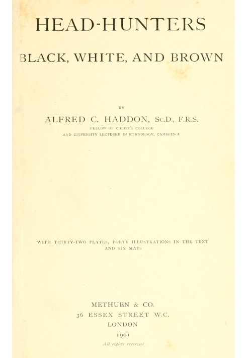 Head-hunters, black, white, and brown