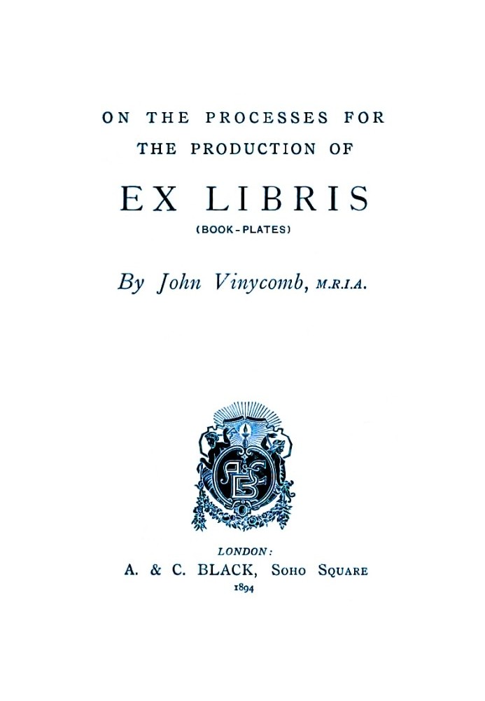 On the Processes for the Production of Ex Libris (Book-Plates)