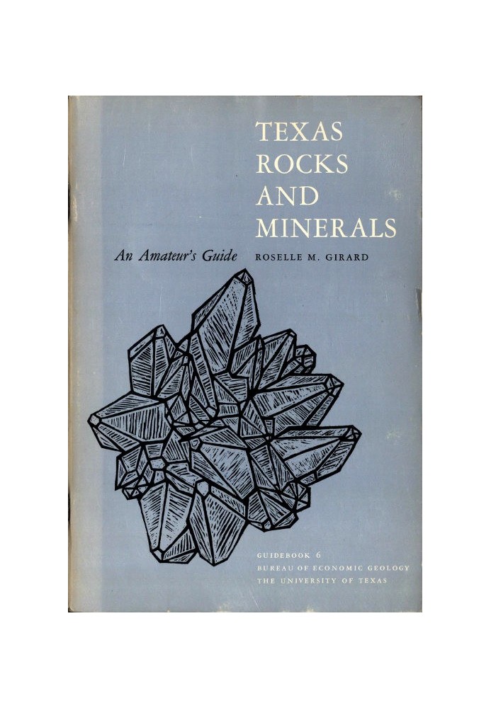 Texas Rocks and Minerals: An Amateur's Guide