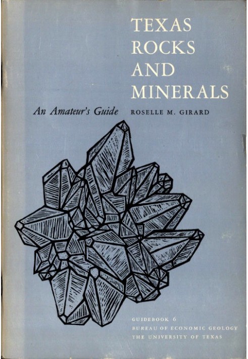 Texas Rocks and Minerals: An Amateur's Guide