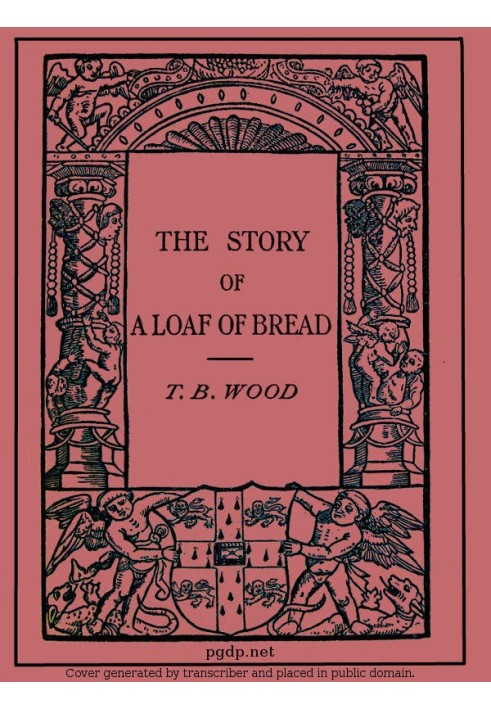 The Story of a Loaf of Bread